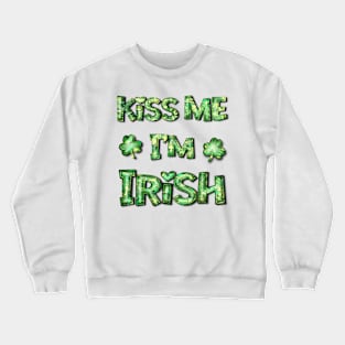 Kiss Me I’m Irish Crewneck Sweatshirt